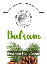 Load image into Gallery viewer, Foaming Hand Soap - Balsam