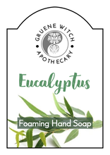 Load image into Gallery viewer, Foaming Hand Soap - Eucalyptus