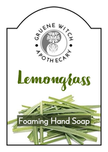 Load image into Gallery viewer, Foaming Hand Soap - Lemongrass