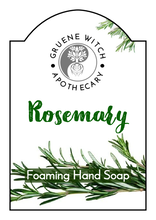Load image into Gallery viewer, Foaming Hand Soap - Rosemary
