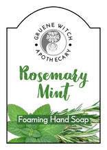 Load image into Gallery viewer, Foaming Hand Soap - Rosemary Mint