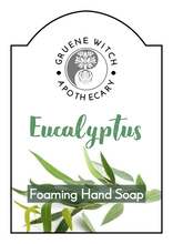 Load image into Gallery viewer, Foaming Hand Soap - Eucalyptus
