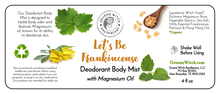 Load image into Gallery viewer, Deodorant Body Mist - Let&#39;s Be Frankincense
