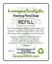 Load image into Gallery viewer, Foaming Hand Soap - Lemongrass Eucalyptus
